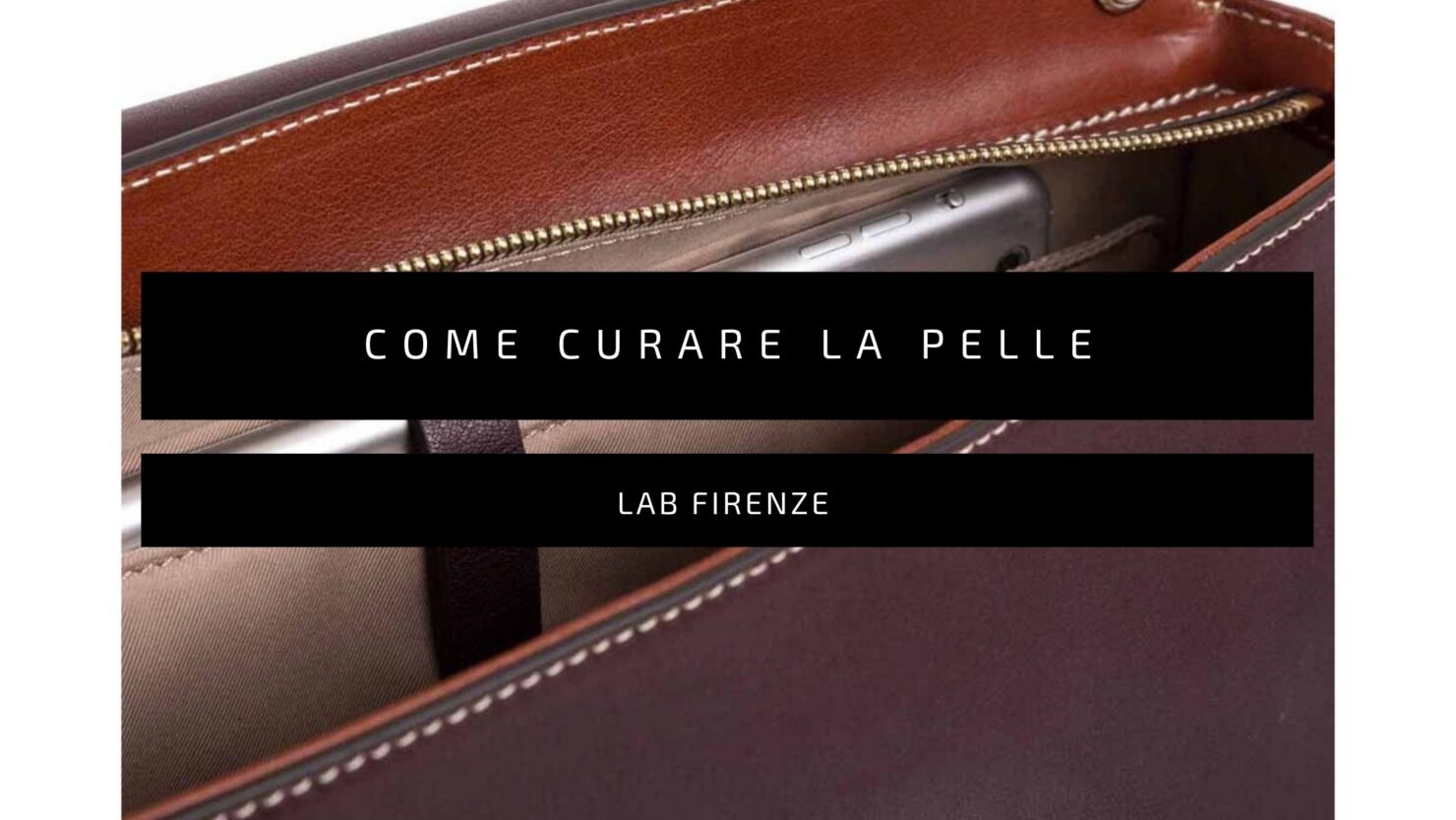 Come prendersi cura degli accessori in pelle